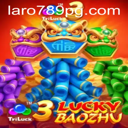 Experience the Thrills of 3LuckyBaozhu: An Innovative Journey with LARO789