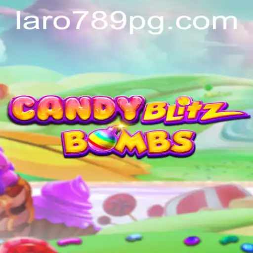 CandyBlitzBombs: A Sweet Fusion of Strategy and Fun with LARO789