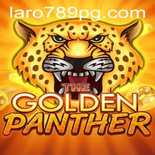 Exploring the Thrills of GOLDENPANTHER: Unleashing the Adventure with LARO789