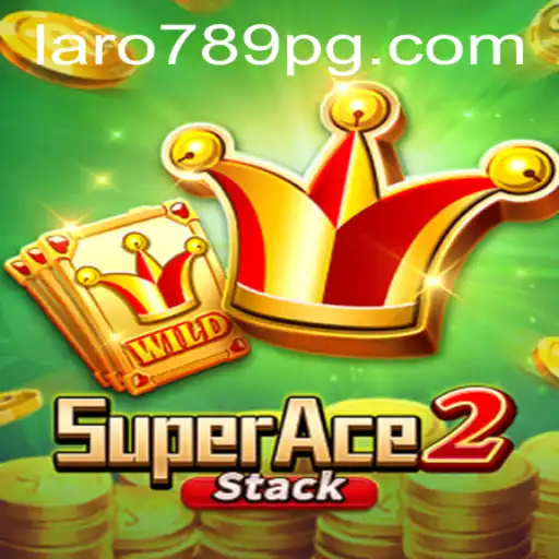 Exploring the Thrills of SuperAce2 with LARO789