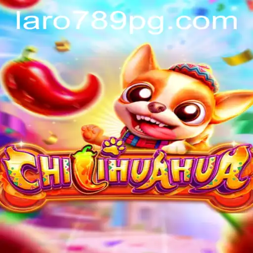 CHILIHUAHUA: A Thrilling New Game Experience with LARO789