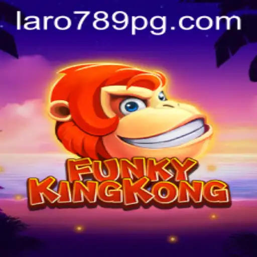 FunkyKingKong: The Exciting World of LARO789's Latest Game