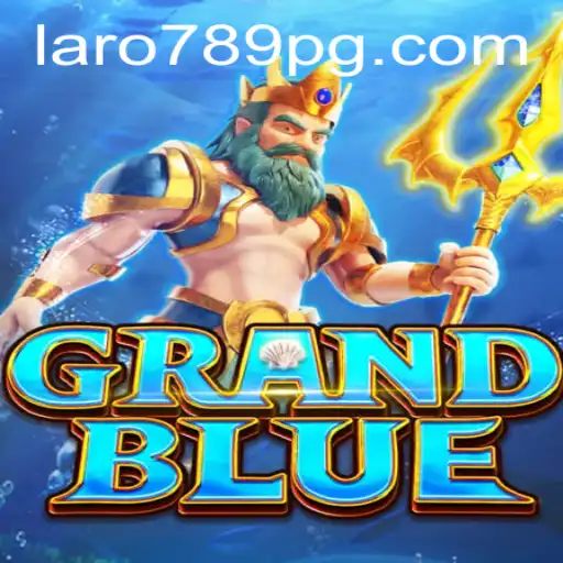 Explore the Enchanting World of GRANDBLUE: Dive into the Excitement with LARO789