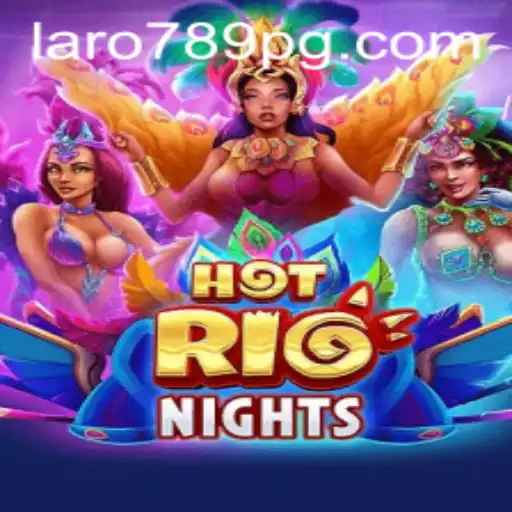 Vibrant Excitement Awaits in HotRioNights: A New Gaming Phenomenon