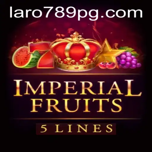 Imperial Fruits 5: Unlocking the Thrills of LARO789