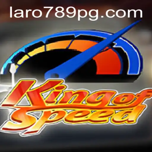 Discover the Thrilling World of KingofSpeed with LARO789