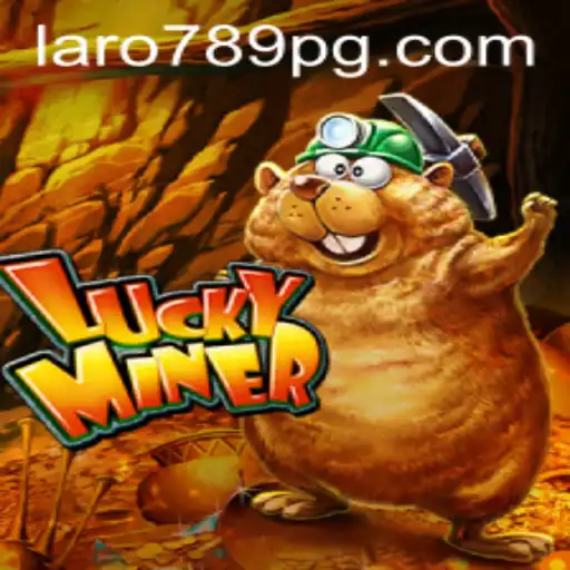 Unveiling the Thrills of LuckyMiner: An Enthralling Journey with LARO789
