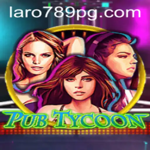 Exploring PubTycoon: A Revolutionary Gaming Experience with LARO789