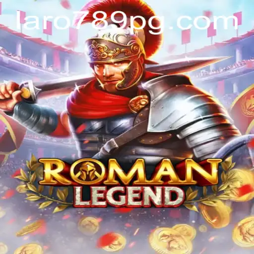 Exploring the Enchanting World of RomanLegend with LARO789