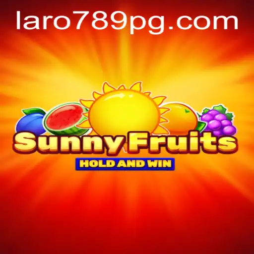 Exploring SunnyFruits: An In-Depth Guide to LARO789's Latest Hit