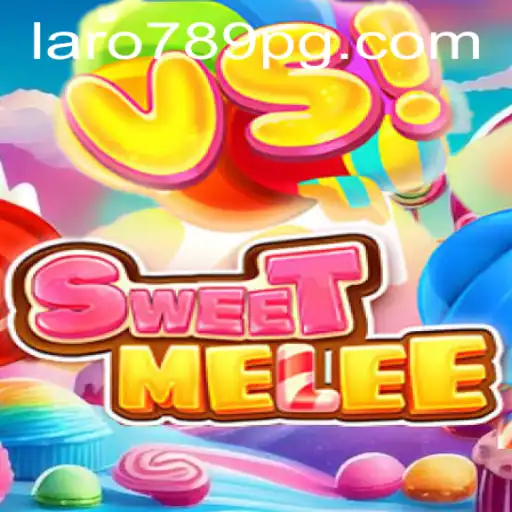 Discovering SweetMelee: The New LARO789 Sensation