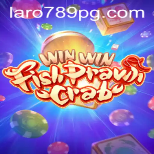 Unveiling the Excitement of WinWinFishPrawnCrab with LARO789